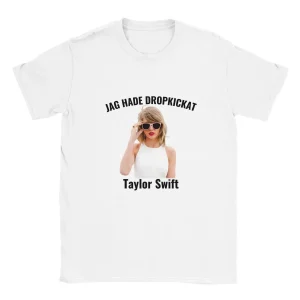 Jag hade dropkickat Taylor Swift