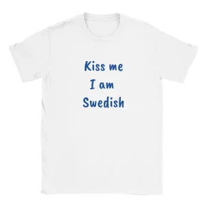 Kiss me I am Swedish