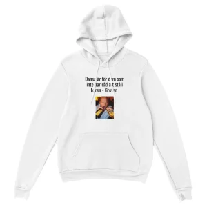 Dansa är for dom som inte har råd att stå i baren - Hoodie