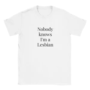 Nobody knows I'm a lesbian