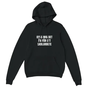 Kyss mig det är för ett skolarbete - Hoodie