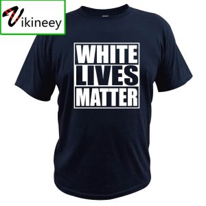 White Lives Matter T-Shirt